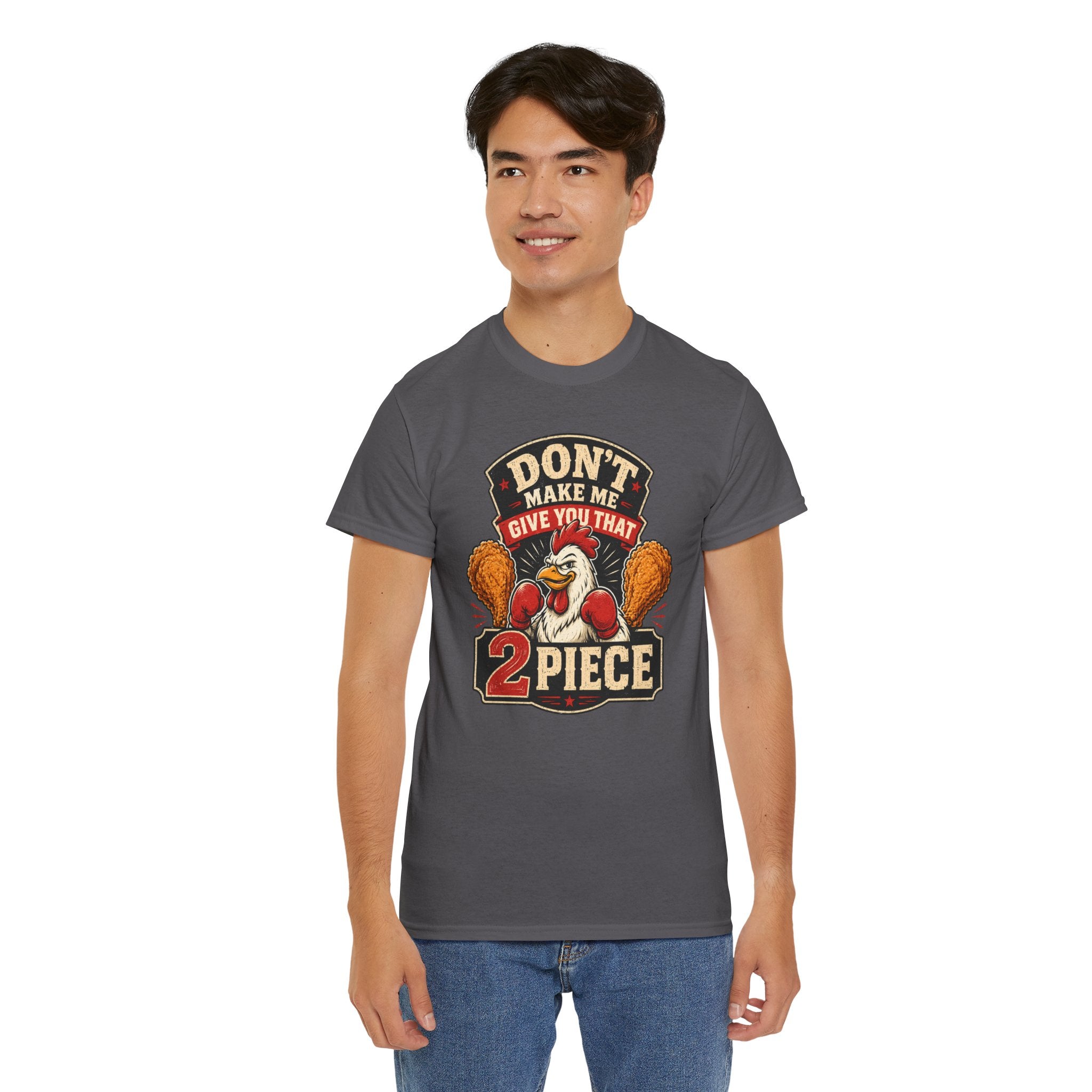 Chicken Humor TShirt "Don't Make Me Give You That 2 Piece" Graphic Tee