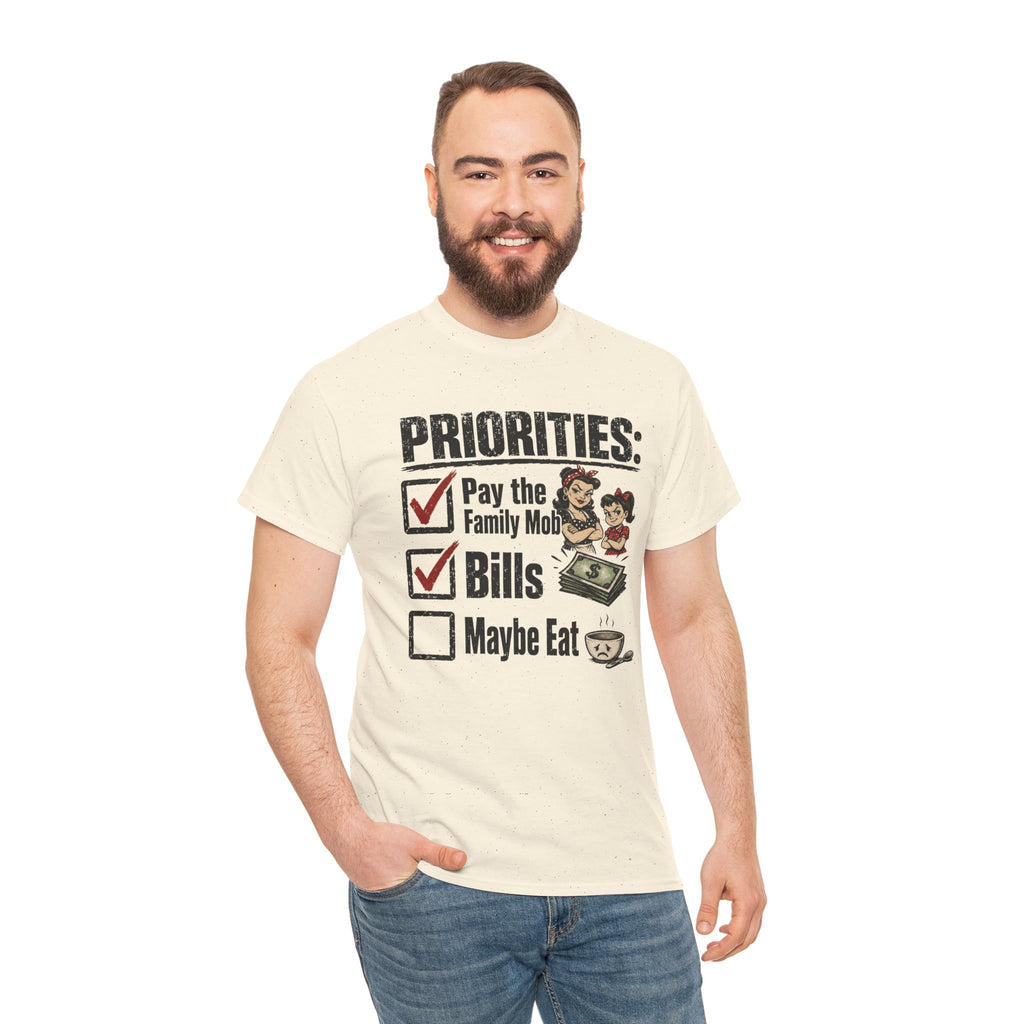 Priorities: Pay the Family, Bills, Maybe Eat T-Shirt