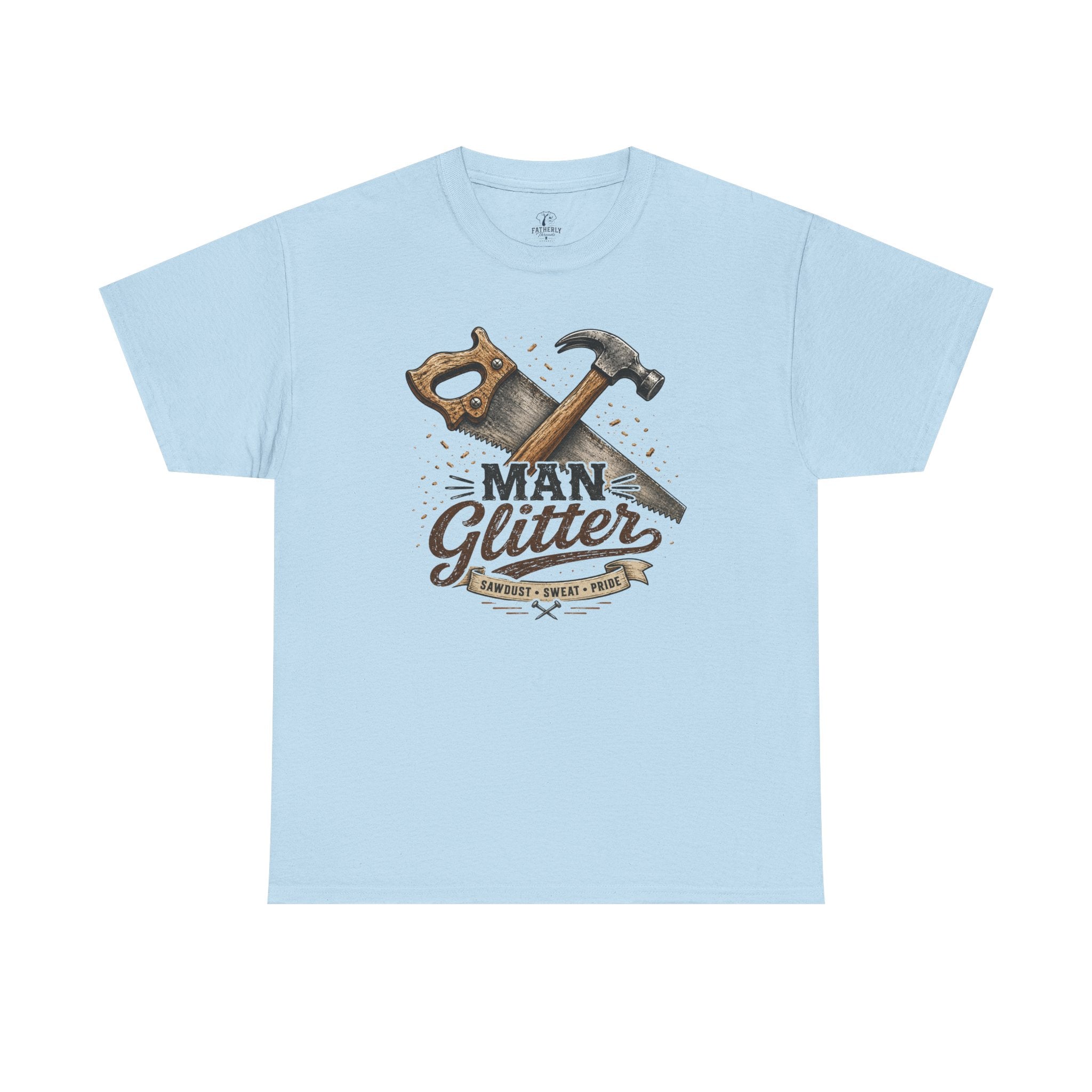 Man Glitter TShirt Funny Handyman Hammer & Saw Workshop Tee