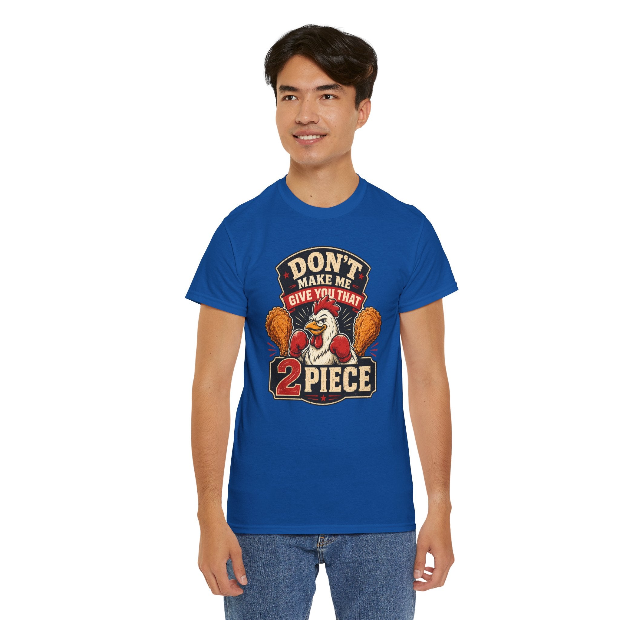 Chicken Humor TShirt "Don't Make Me Give You That 2 Piece" Graphic Tee