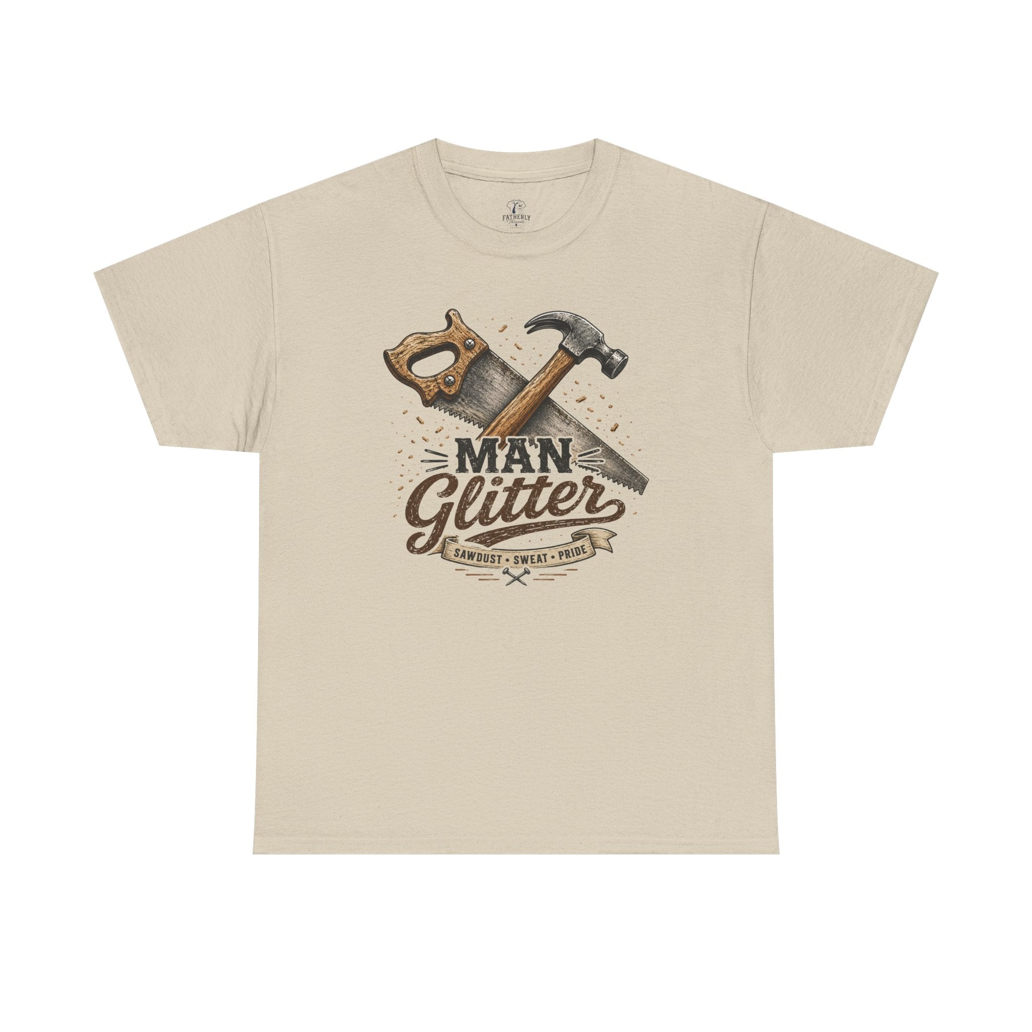 Man Glitter TShirt Funny Handyman Hammer & Saw Workshop Tee