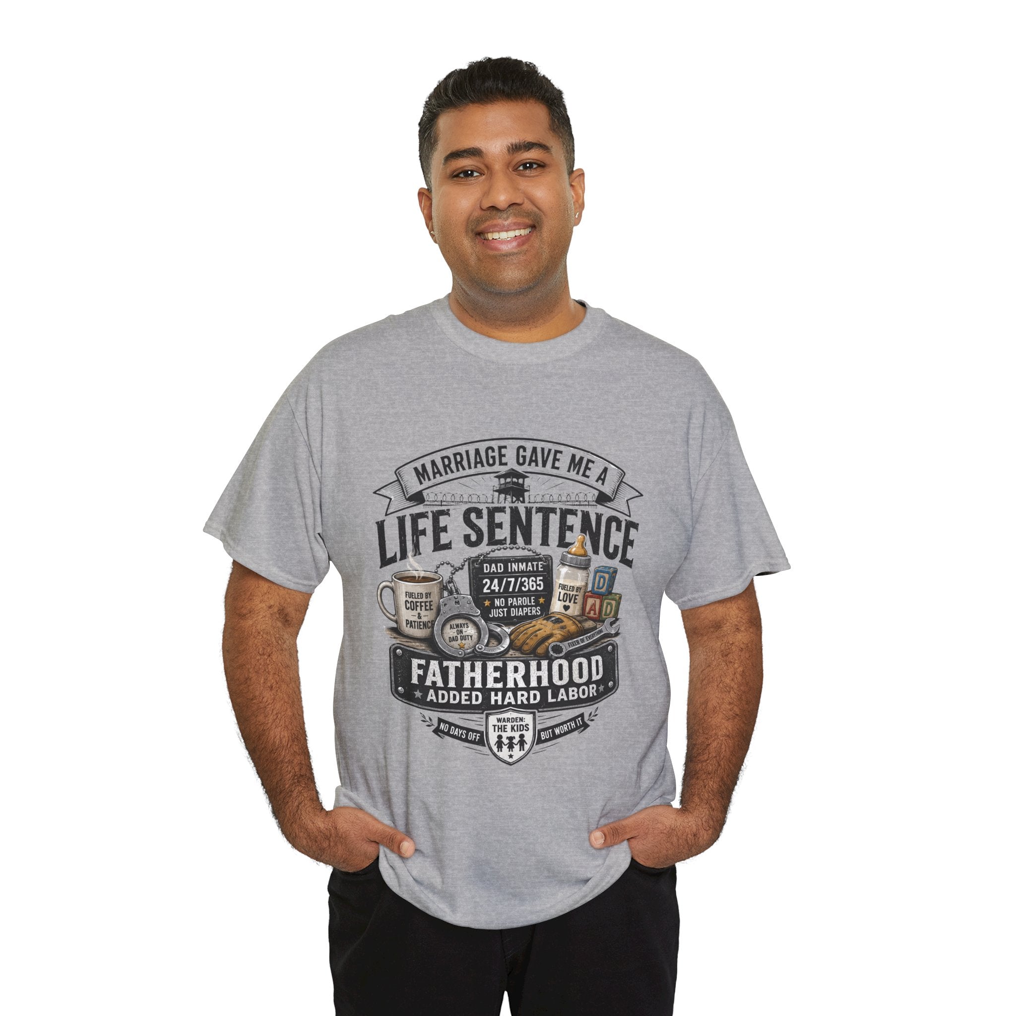 Fatherhood Life Sentence T-Shirt — Funny Dad Shirt “Marriage Gave Me a Life Sentence”