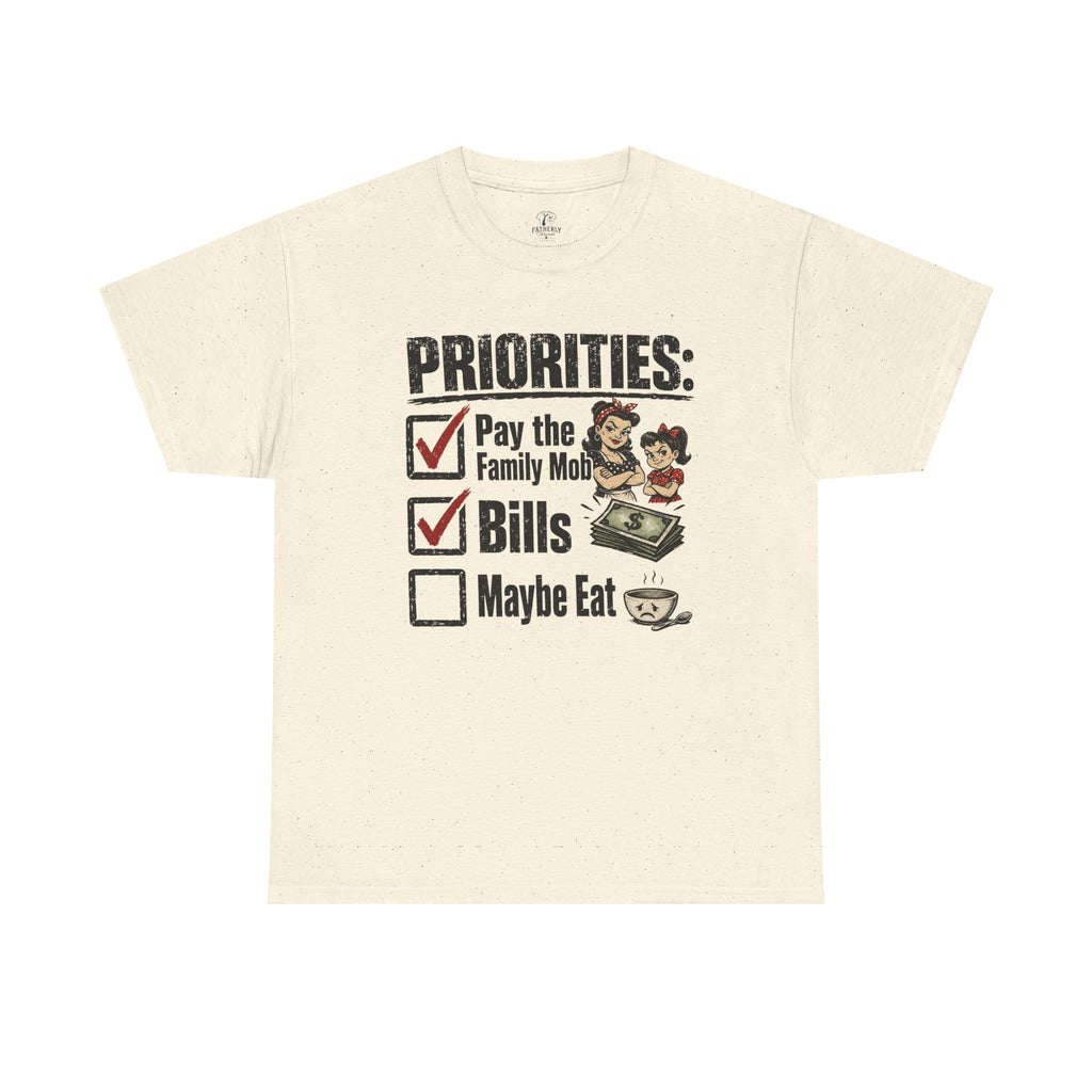 Priorities: Pay the Family, Bills, Maybe Eat T-Shirt