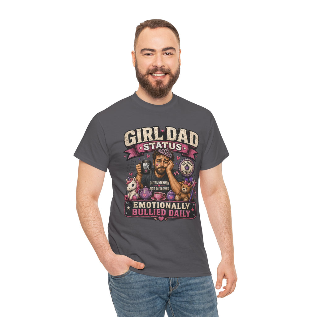 Girl Dad TShirt Girl Dad Status: Emotionally Bullied Daily Funny Father Daughter Tee