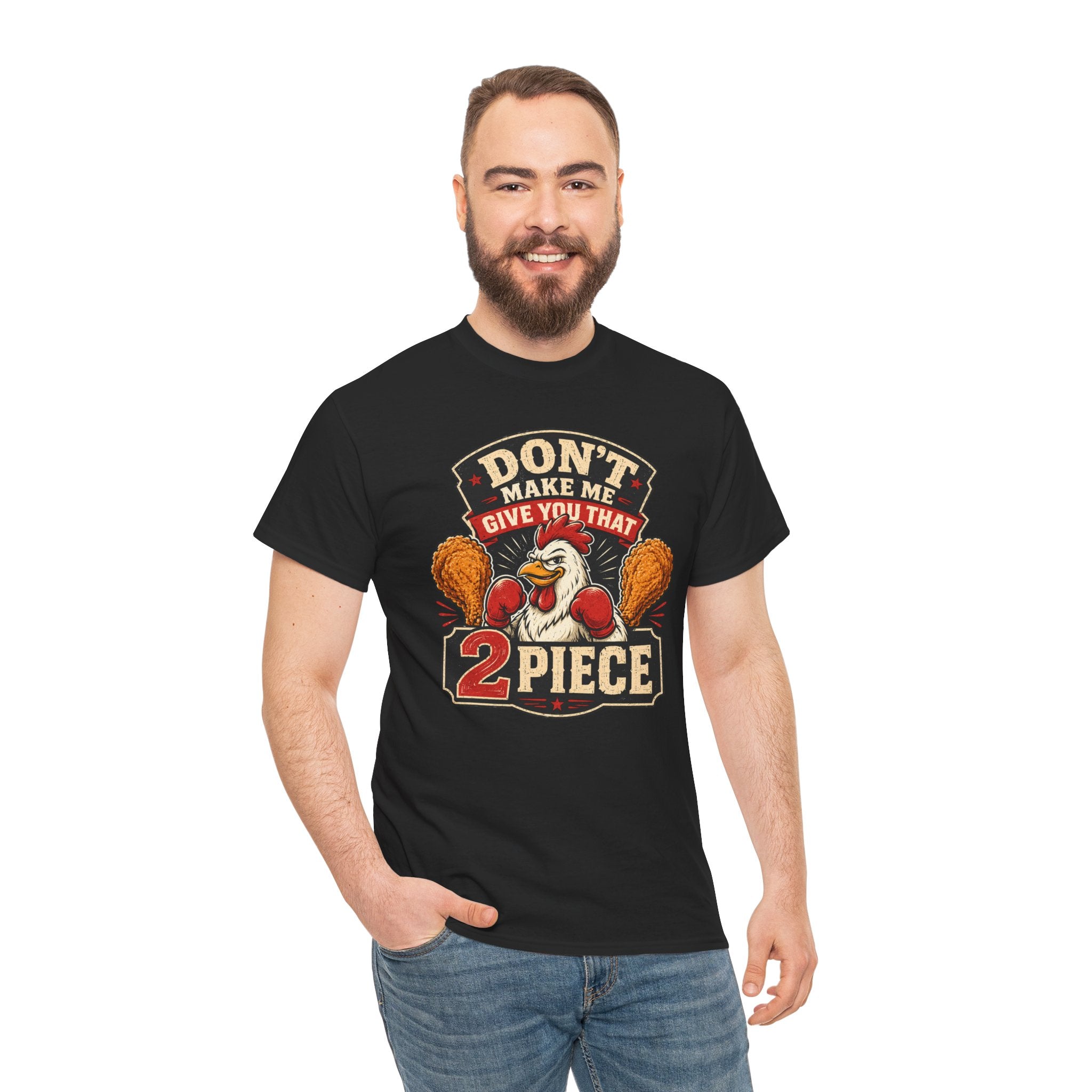 Chicken Humor TShirt "Don't Make Me Give You That 2 Piece" Graphic Tee