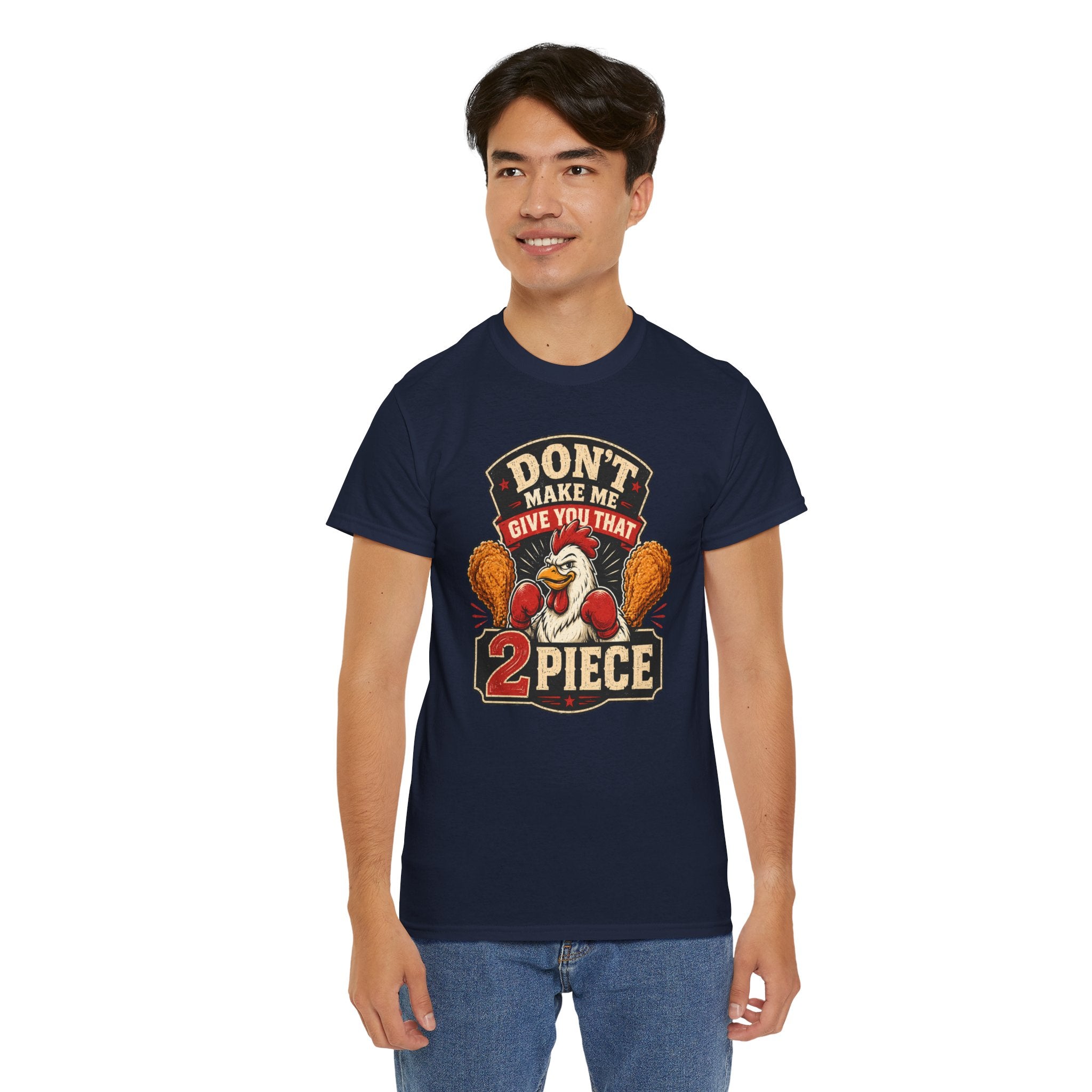 Chicken Humor TShirt "Don't Make Me Give You That 2 Piece" Graphic Tee