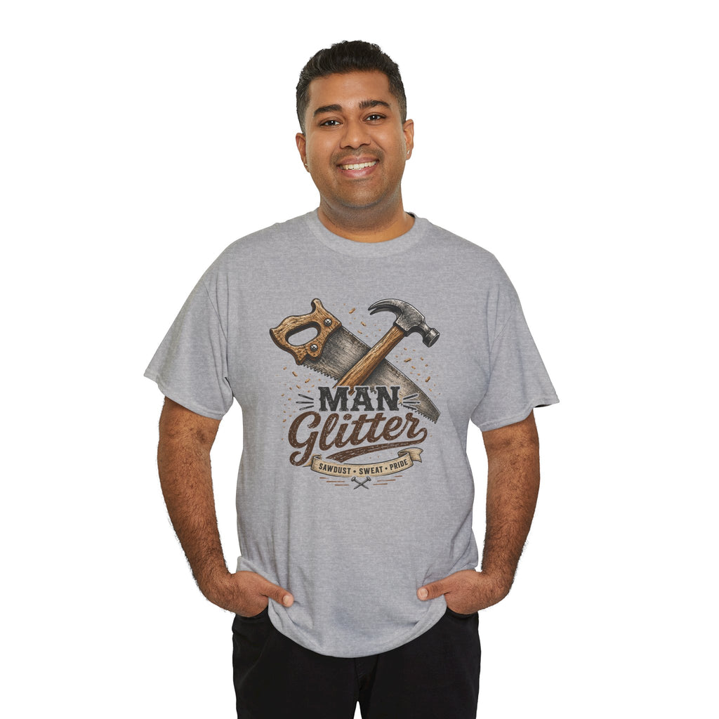Man Glitter TShirt Funny Handyman Hammer & Saw Workshop Tee