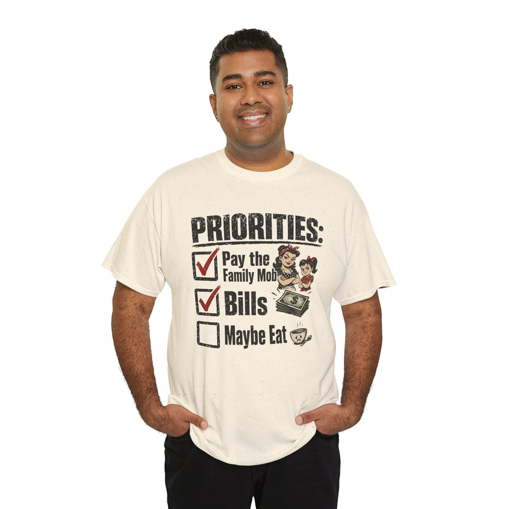 Priorities: Pay the Family, Bills, Maybe Eat T-Shirt
