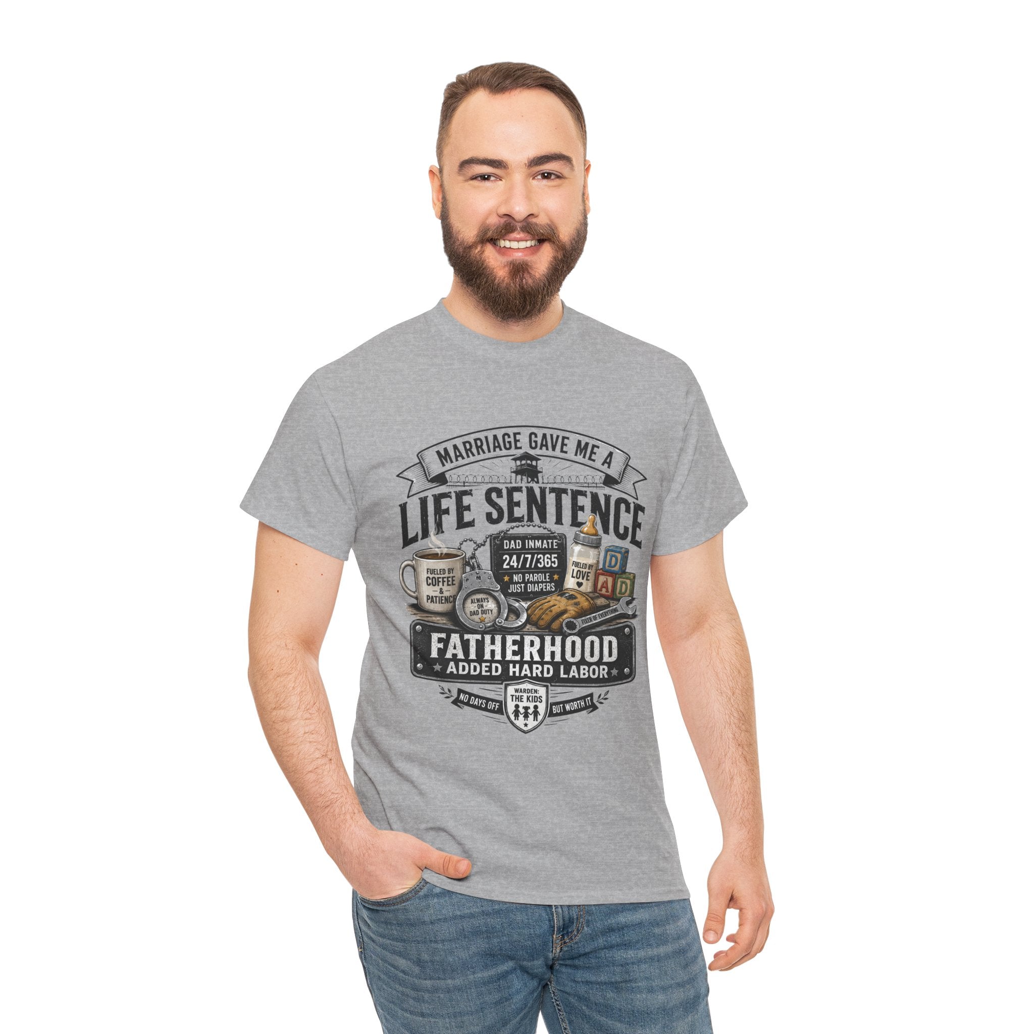 Fatherhood Life Sentence T-Shirt — Funny Dad Shirt “Marriage Gave Me a Life Sentence”