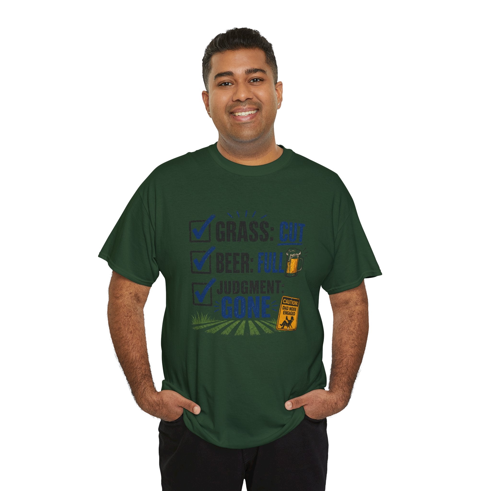 T-Shirt — "Grass: Cut, Beer: Full, Judgment: Gone" Lawn Care Funny Tee