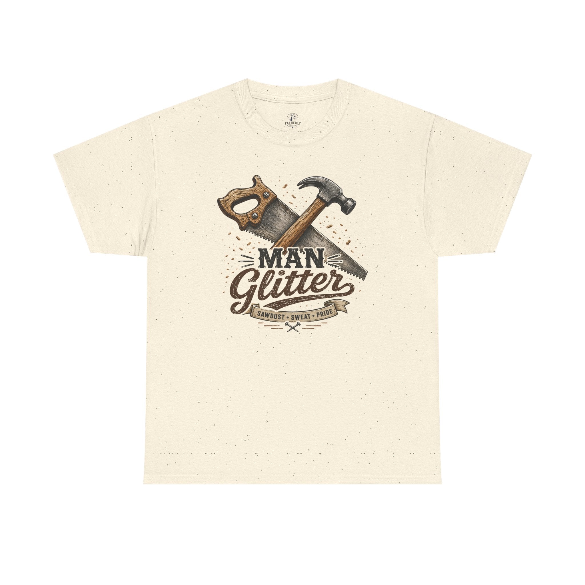Man Glitter TShirt Funny Handyman Hammer & Saw Workshop Tee