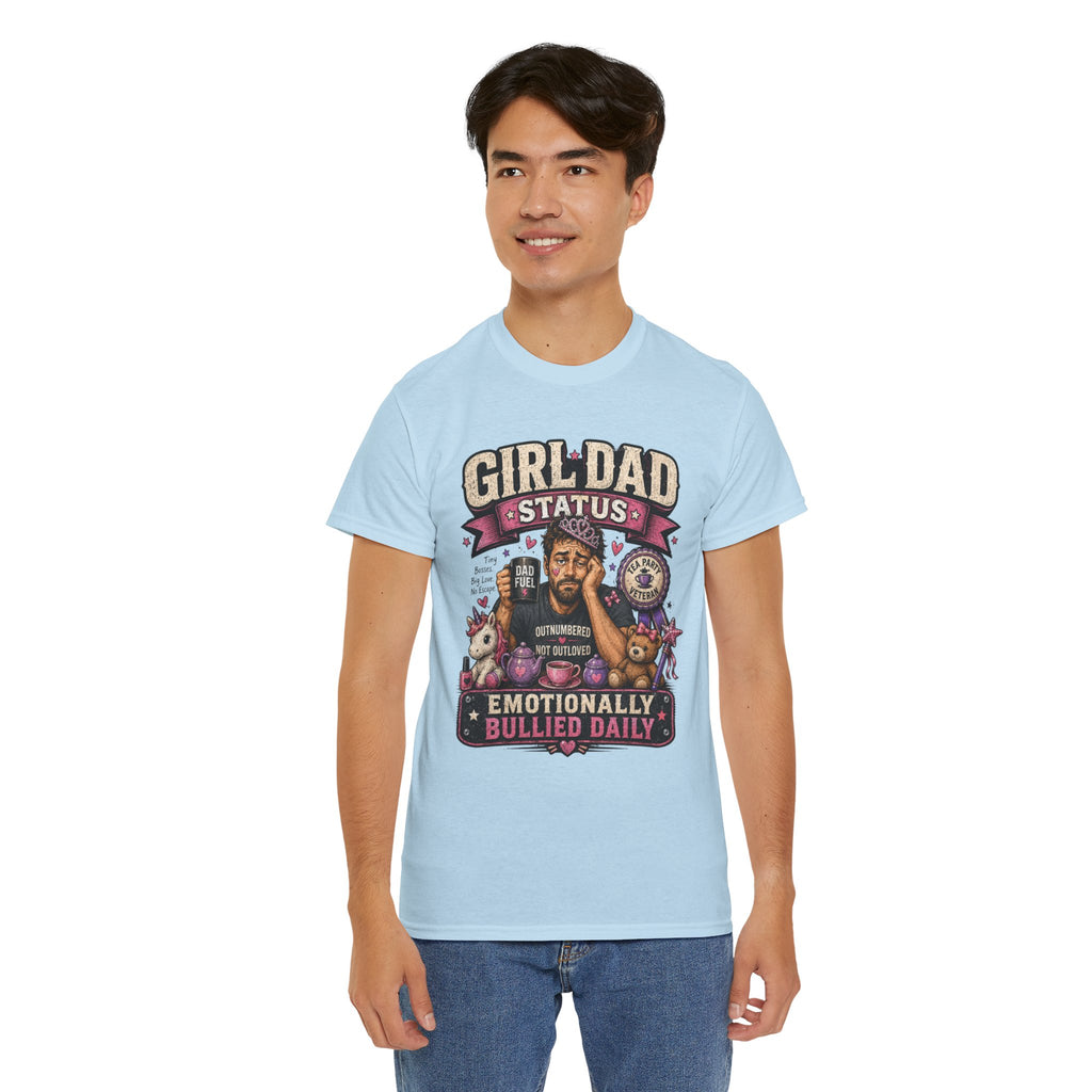 Girl Dad TShirt Girl Dad Status: Emotionally Bullied Daily Funny Father Daughter Tee