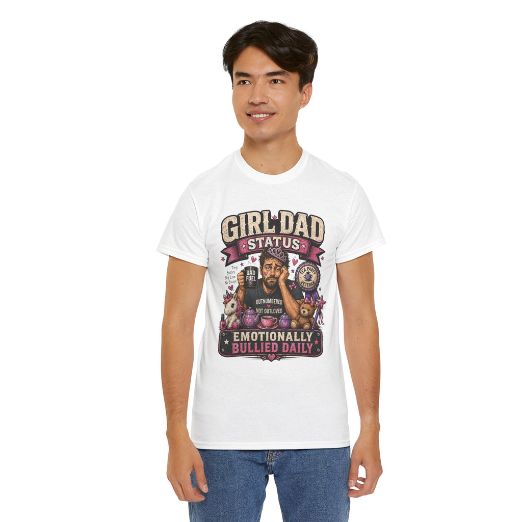 Girl Dad TShirt Girl Dad Status: Emotionally Bullied Daily Funny Father Daughter Tee