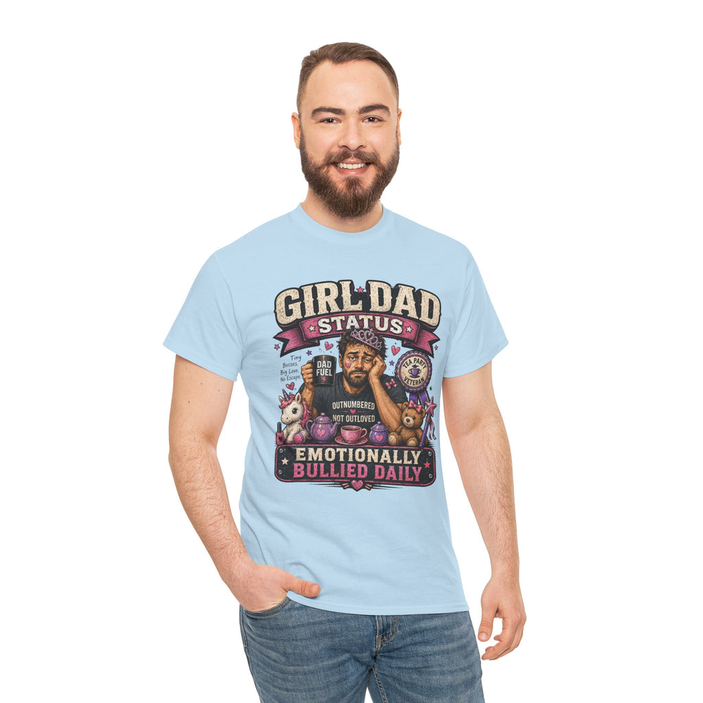 Girl Dad TShirt Girl Dad Status: Emotionally Bullied Daily Funny Father Daughter Tee
