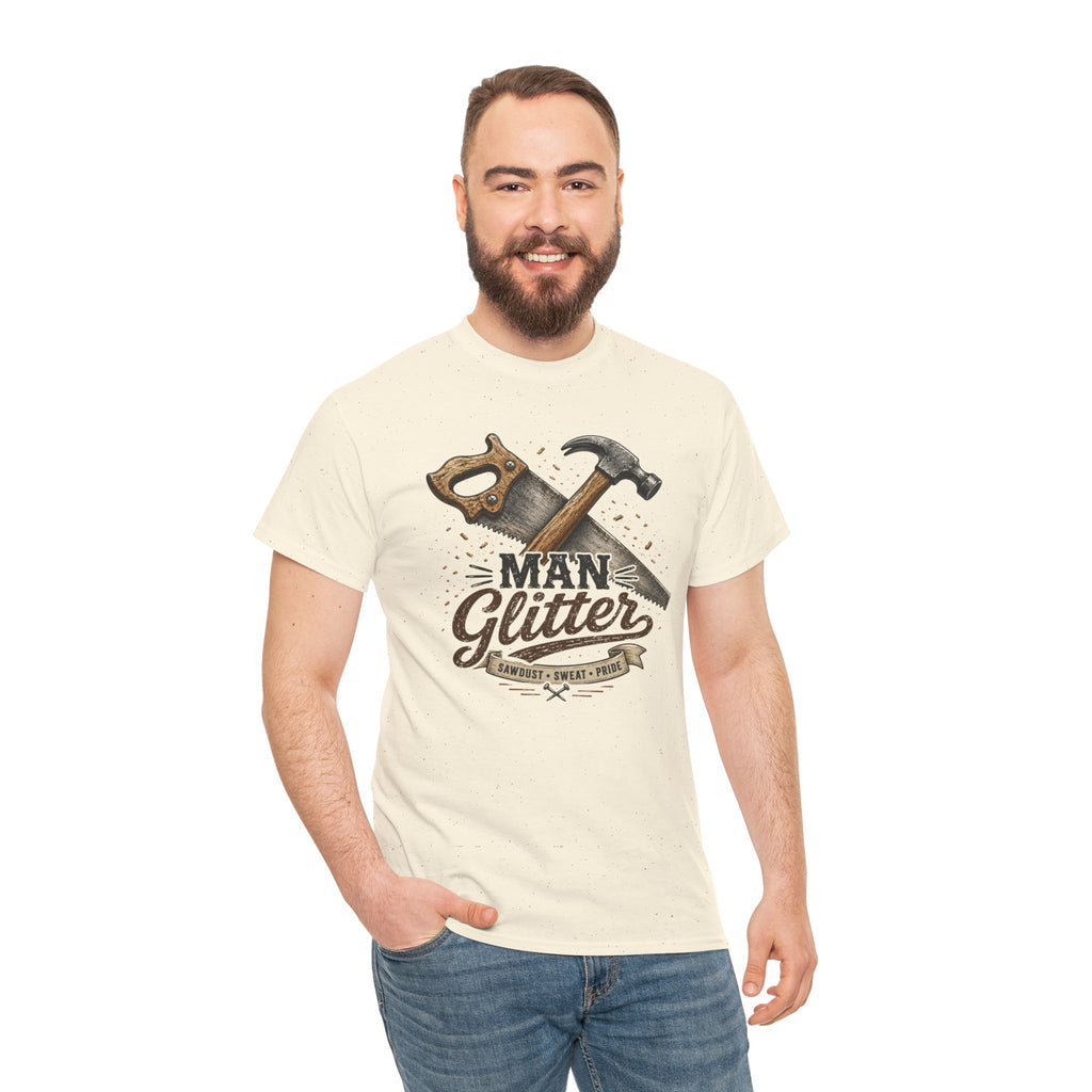 Man Glitter TShirt Funny Handyman Hammer & Saw Workshop Tee