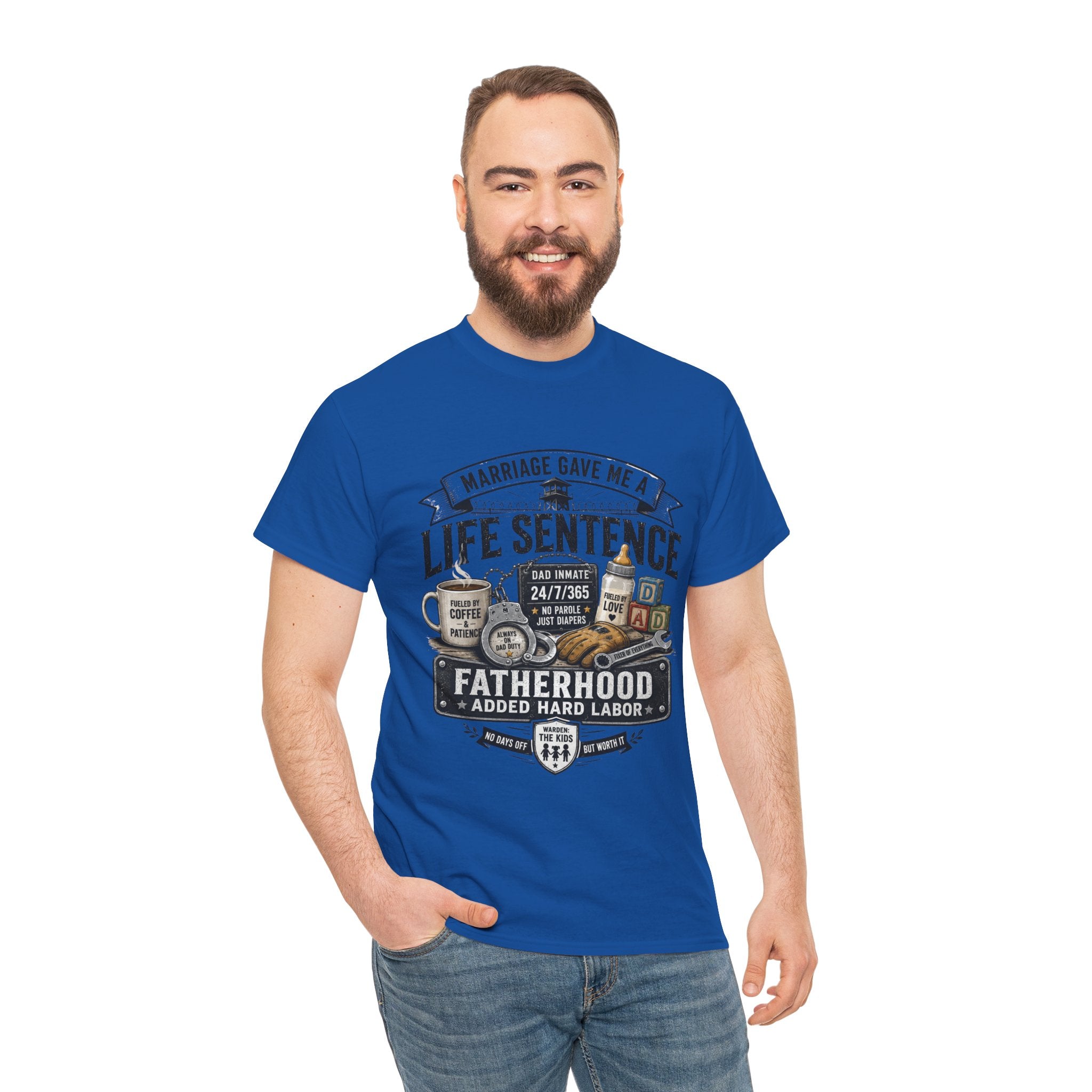 Fatherhood Life Sentence T-Shirt — Funny Dad Shirt “Marriage Gave Me a Life Sentence”