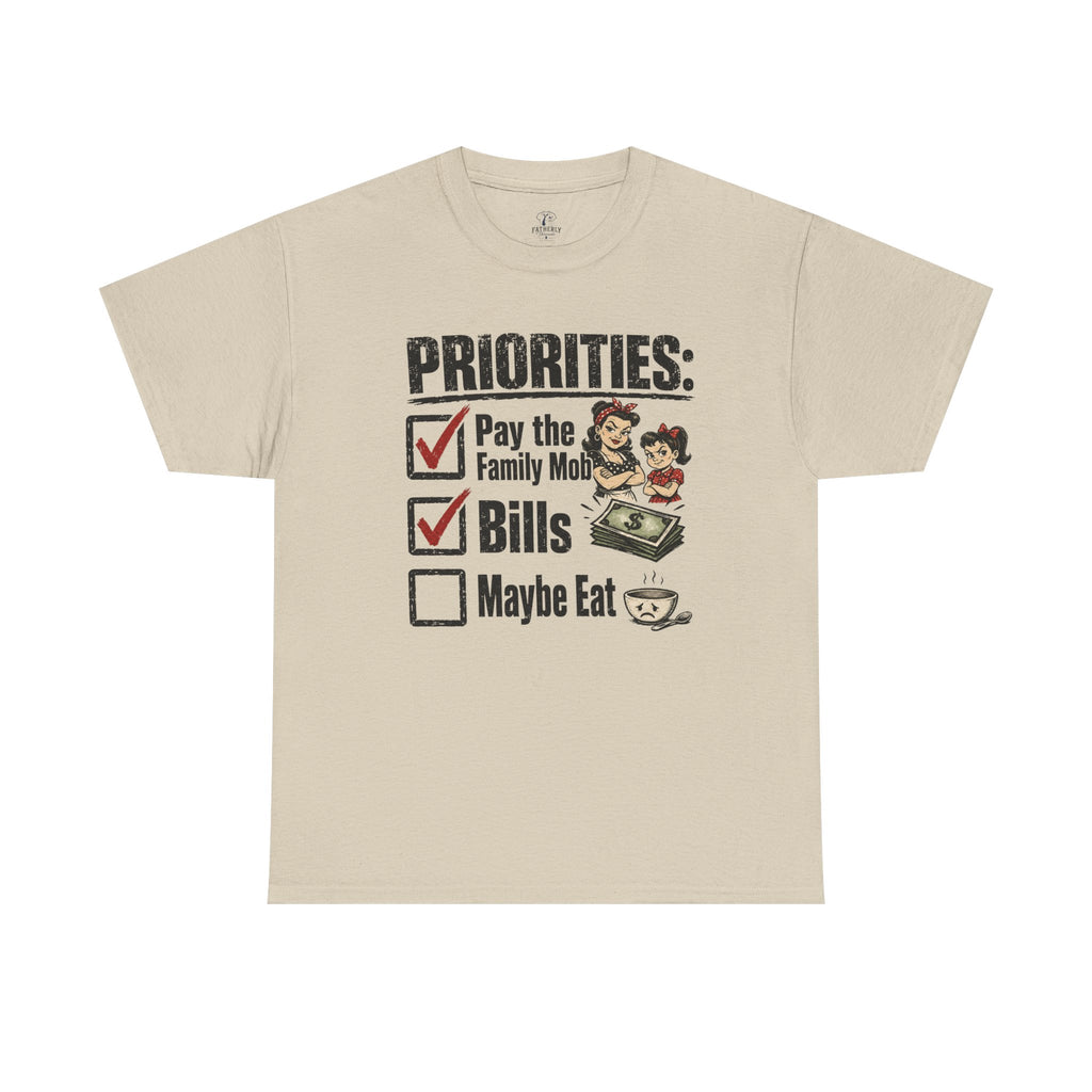 Priorities: Pay the Family, Bills, Maybe Eat T-Shirt