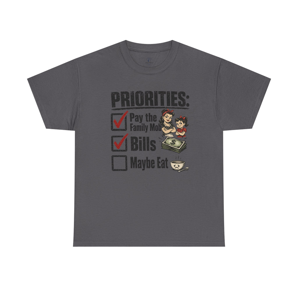 Priorities: Pay the Family, Bills, Maybe Eat T-Shirt